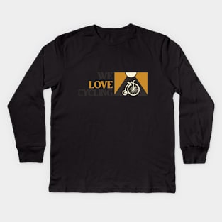 We love biking Kids Long Sleeve T-Shirt